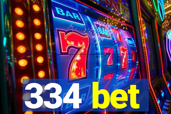 334 bet